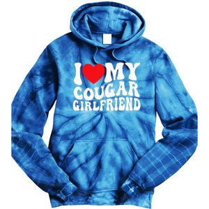 I Love My Cougar Girlfriend Groovy Retro Tie Dye Hoodie