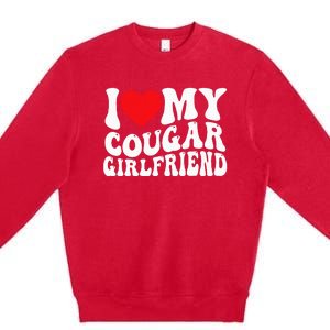 I Love My Cougar Girlfriend Groovy Retro Premium Crewneck Sweatshirt