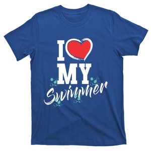 I Love My Swimmer Swim Team Mother Mama Funny Swimming Gift T-Shirt