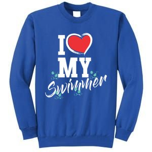 I Love My Swimmer Swim Team Mother Mama Funny Swimming Gift Tall Sweatshirt