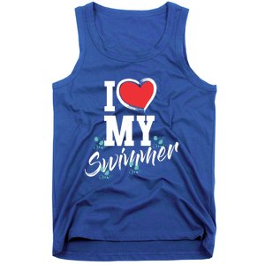 I Love My Swimmer Swim Team Mother Mama Funny Swimming Gift Tank Top