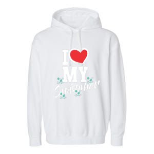 I Love My Swimmer Swim Team Mother Mama Funny Swimming Gift Garment-Dyed Fleece Hoodie