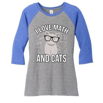 I Love Math And Cats Funny Women's Tri-Blend 3/4-Sleeve Raglan Shirt