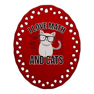 I Love Math And Cats Funny Ceramic Oval Ornament