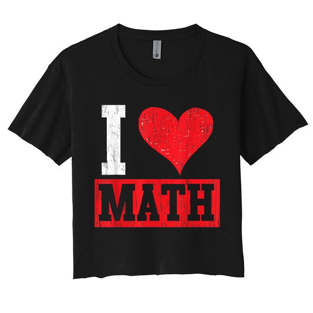 I Love Math Heart Math Women's Crop Top Tee