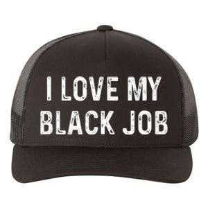 I Love My Black Job Heart Distressed Yupoong Adult 5-Panel Trucker Hat