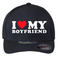 I Love My Boyfriend I Heart My Boyfriend BF TShirt Flexfit Unipanel Trucker Cap