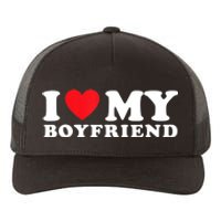 I Love My Boyfriend I Heart My Boyfriend BF TShirt Yupoong Adult 5-Panel Trucker Hat