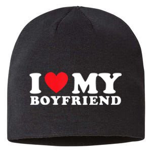 I Love My Boyfriend I Heart My Boyfriend BF TShirt Sustainable Beanie