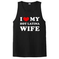 I Love My Hot Latina Wife PosiCharge Competitor Tank