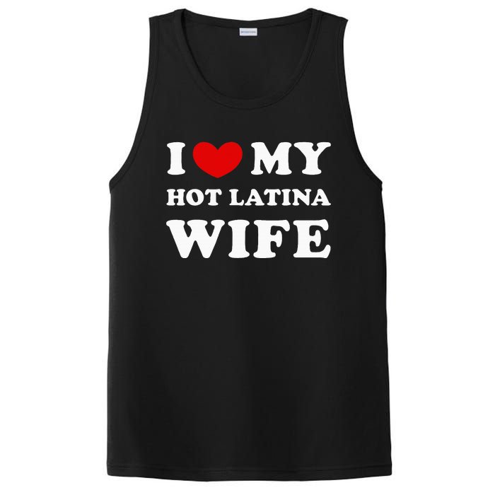 I Love My Hot Latina Wife PosiCharge Competitor Tank