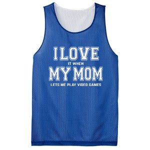 I Love My Mom Cute Gift Funny Sarcastic Video Games Gift Tee Gift Mesh Reversible Basketball Jersey Tank