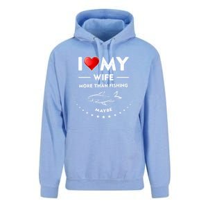 I Love My Wife Gift Valentines Day Gift Funny Fishing Gift Unisex Surf Hoodie