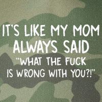 Its Like My Mom Always Said What The Fck Is Wrong With You Legacy Tie Dye Trucker Hat