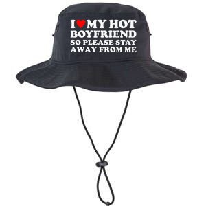 I Love My Hot Boyfriend So Please Stay Away From Me Legacy Cool Fit Booney Bucket Hat