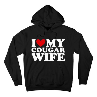 I Love My Cougar Wife I Heart My Cougar Wife Funny Couple Hoodie