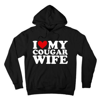 I Love My Cougar Wife I Heart My Cougar Wife Funny Couple Tall Hoodie