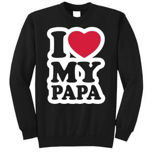 I Love My Papa Retro Tall Sweatshirt