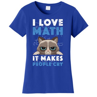 I Love Math It Makes People Cry Mathematics Pi Day Teacher Gift Women's T-Shirt