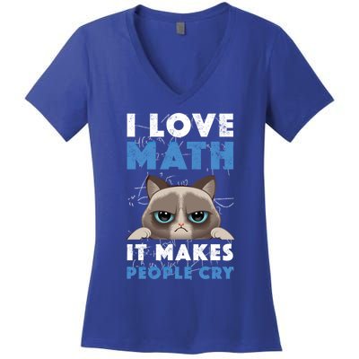 I Love Math It Makes People Cry Mathematics Pi Day Teacher Gift Women's V-Neck T-Shirt