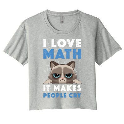 I Love Math It Makes People Cry Mathematics Pi Day Teacher Gift Women's Crop Top Tee