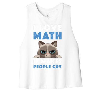 I Love Math It Makes People Cry Mathematics Pi Day Teacher Gift Women's Racerback Cropped Tank