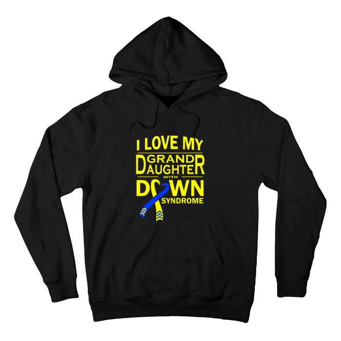 I Love My Granddaughter With Down Syndrome Awareness Gift Family Matching Hoodie