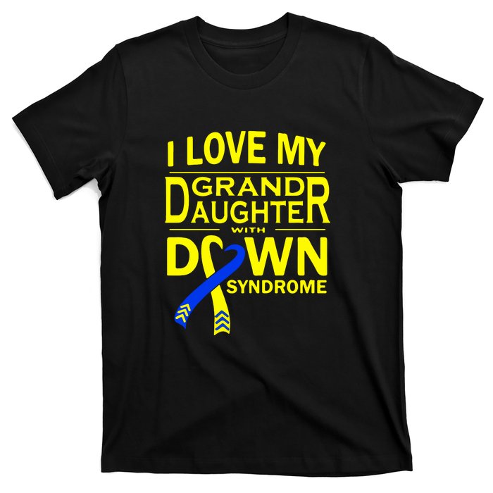 I Love My Granddaughter With Down Syndrome Awareness Gift Family Matching T-Shirt