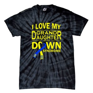 I Love My Granddaughter With Down Syndrome Awareness Gift Family Matching Tie-Dye T-Shirt