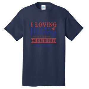 I Loving Memory Of A Life So Beautifully Lived Memorial Day Gift Tall T-Shirt