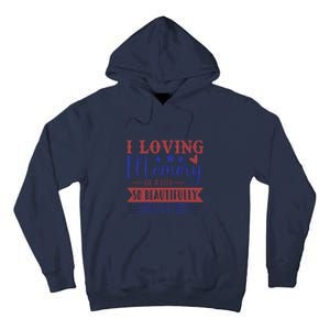 I Loving Memory Of A Life So Beautifully Lived Memorial Day Gift Tall Hoodie