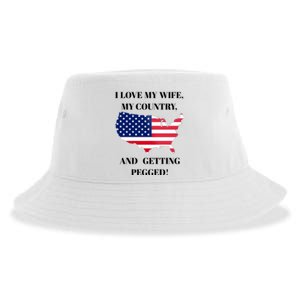 I LOVE MY WIFE MY COUNTRY AND GETTING PEGGED! Sustainable Bucket Hat