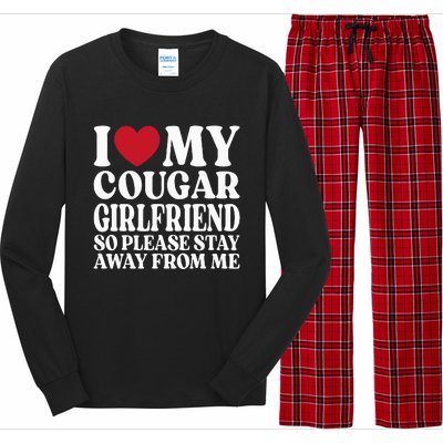 I Love My Cougar Girlfriend So Please Stay Away From Me Long Sleeve Pajama Set