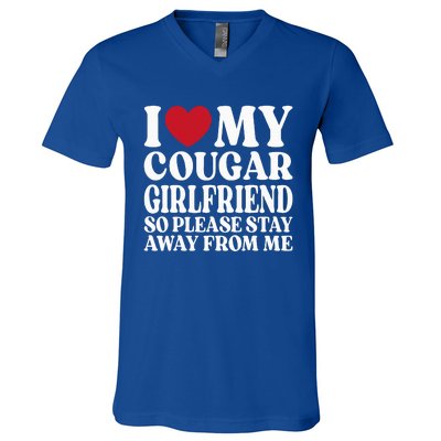 I Love My Cougar Girlfriend So Please Stay Away From Me V-Neck T-Shirt