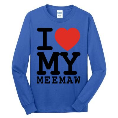 I Love My Meemaw Family Matching Valentines Day Funny Gift Tall Long Sleeve T-Shirt