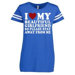 I Love My Girlfriend So Please Stay Away From Me Funny Gift Enza Ladies Jersey Football T-Shirt