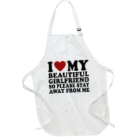 I Love My Girlfriend So Please Stay Away From Me Funny Gift Apron