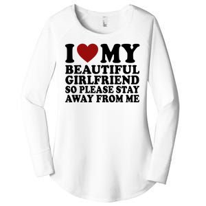 I Love My Girlfriend So Please Stay Away From Me Funny Gift Women's Perfect Tri Tunic Long Sleeve Shirt