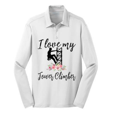 I Love My Tower Climber Funny Tower Climber Wife  Silk Touch Performance Long Sleeve Polo