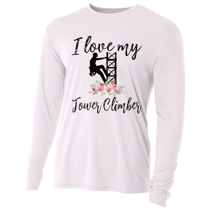 I Love My Tower Climber Funny Tower Climber Wife  Cooling Performance Long Sleeve Crew