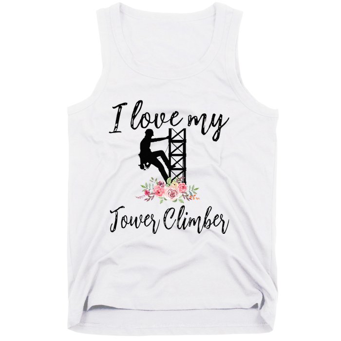 I Love My Tower Climber Funny Tower Climber Wife  Tank Top