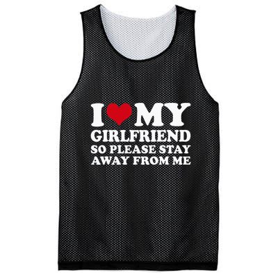 I Love My Girlfriend So Please Stay Away From Me Mesh Reversible Basketball Jersey Tank