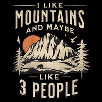 I Like Mountains And Maybe 3 People Vintage Camping Retro Button