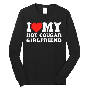 I Love My Hot Cougar Girlfriend I Heart My Hot Cougar Gf Long Sleeve Shirt