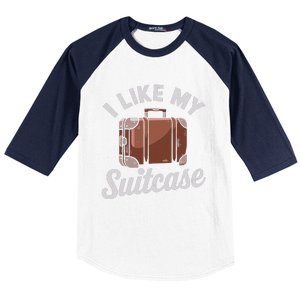 I Like My Suitcase Funny Travel Bag Humor Meme Baseball Sleeve Shirt