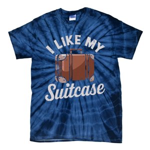 I Like My Suitcase Funny Travel Bag Humor Meme Tie-Dye T-Shirt