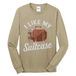 I Like My Suitcase Funny Travel Bag Humor Meme Tall Long Sleeve T-Shirt