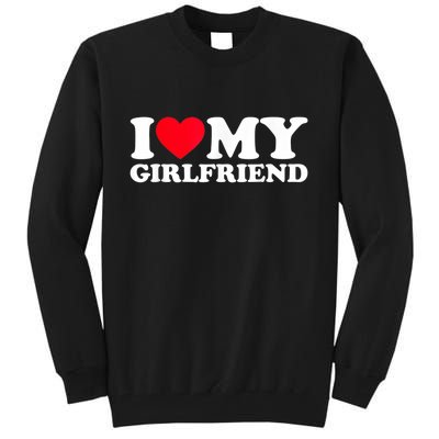 I Love My Girlfriend, Love Girlfriend Tall Sweatshirt