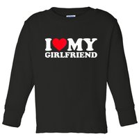 I Love My Girlfriend, Love Girlfriend Toddler Long Sleeve Shirt