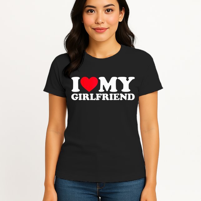 I Love My Girlfriend, Love Girlfriend Womens T-Shirt